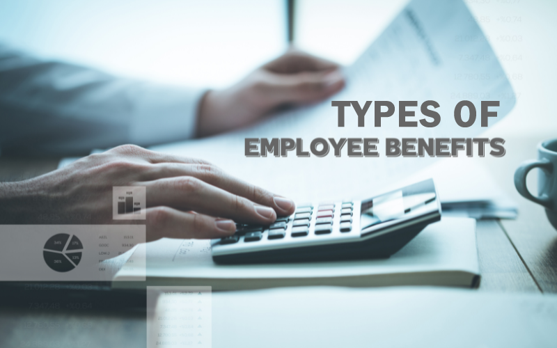 Strategic Benefits Planning: What Are The 4 Major Types Of Employee Benefits?